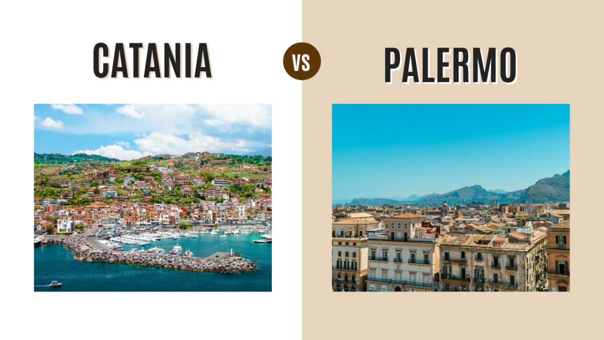 Catania vs Palermo: Which Sicilian Gem Should You Visit