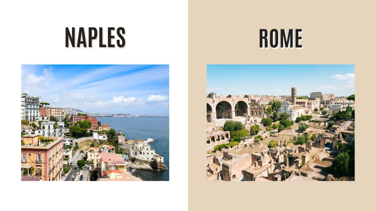 Naples and Rome, Italy Destination Comparison