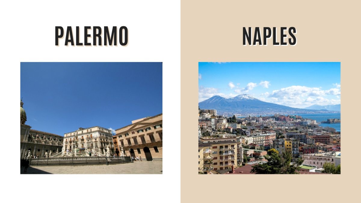 Palermo and Naples, Italy Destination Comparison