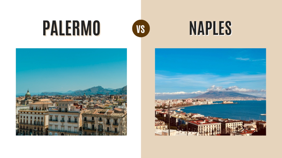 Palermo vs Naples: Which Italian Gem Should You Visit