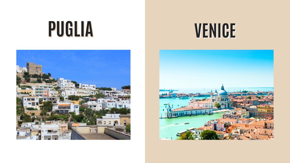 Puglia and Venice, Italy Destination Comparison