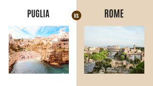 Puglia vs Rome: Which Italian Gem to Choose