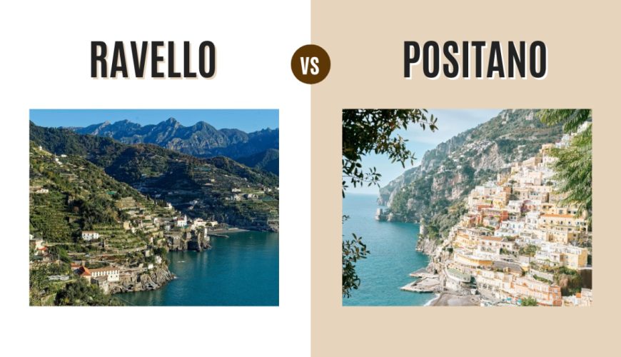 Ravello vs Positano: Which Amalfi Coast Gem Should You Choose