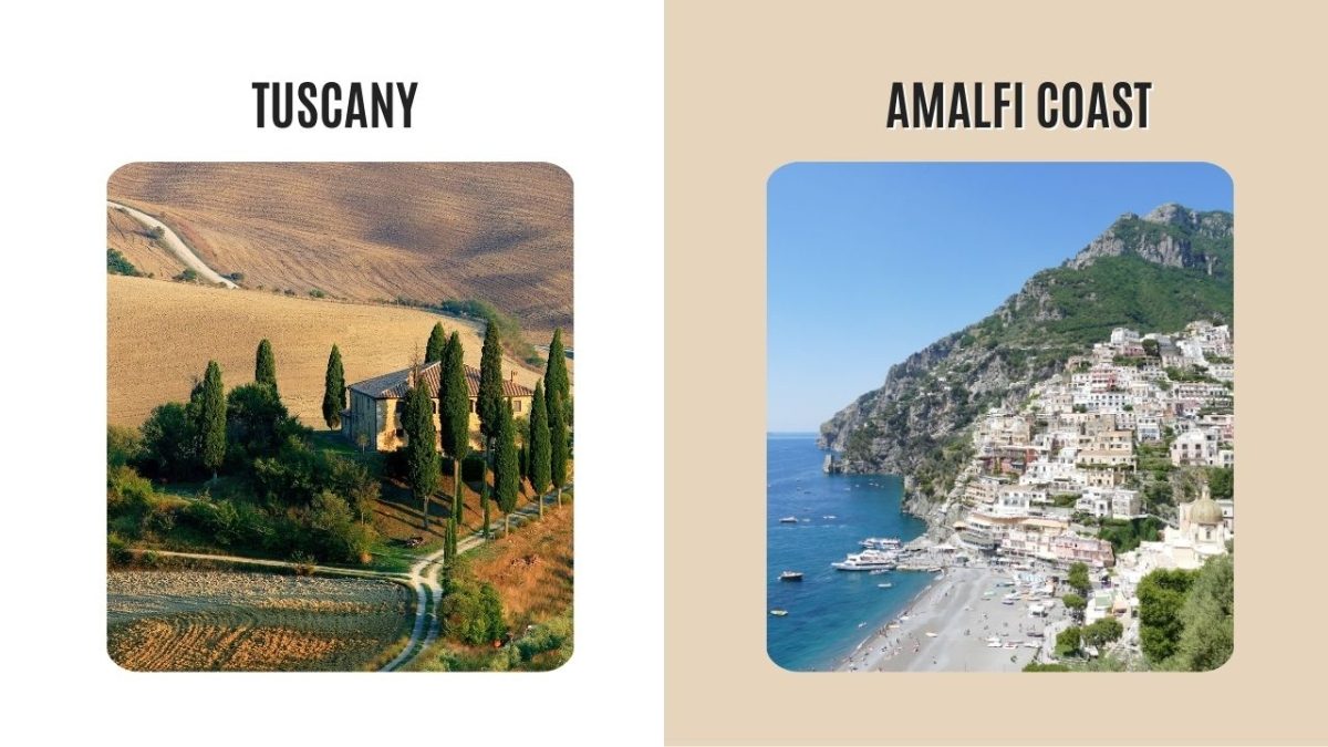 Tuscany Vs. Amalfi Coast: A Brief Comparison