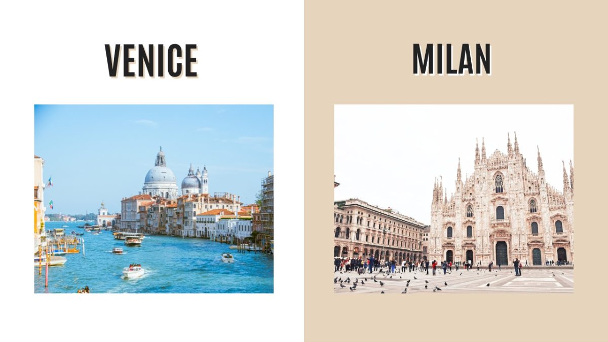 Venice and Milan, Italy Destination Comparison