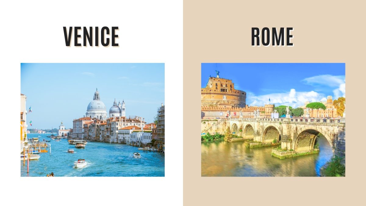 Venice and Rome, Italy Destination Comparison